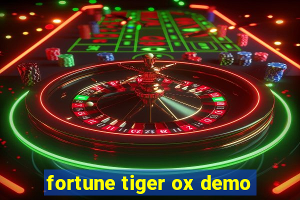 fortune tiger ox demo