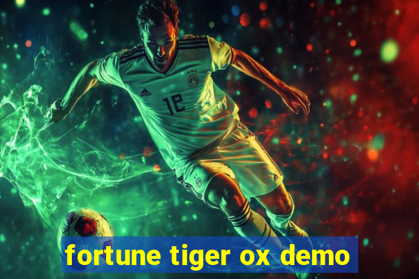 fortune tiger ox demo
