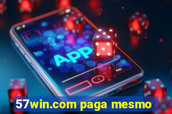 57win.com paga mesmo
