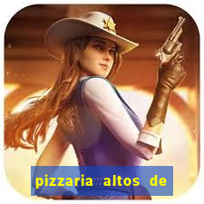 pizzaria altos de santana sjc
