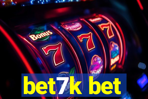 bet7k bet