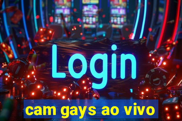 cam gays ao vivo