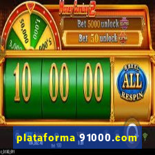plataforma 91000.com