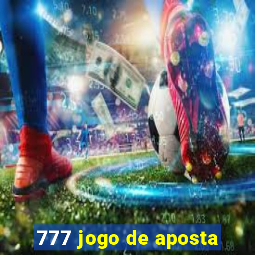 777 jogo de aposta
