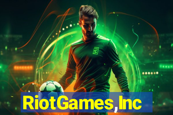 RiotGames,Inc