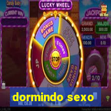 dormindo sexo