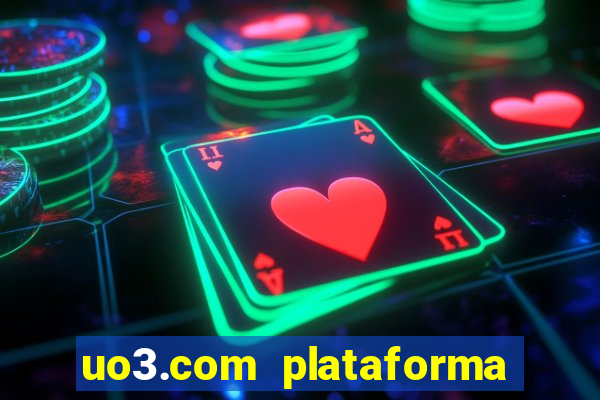 uo3.com plataforma de jogos