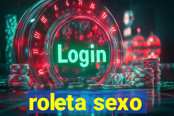 roleta sexo