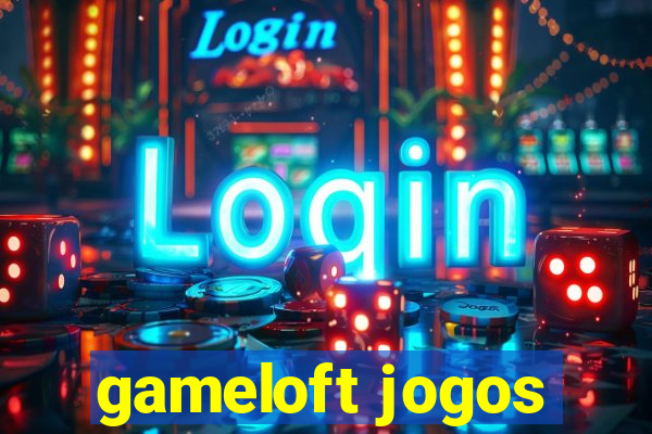 gameloft jogos