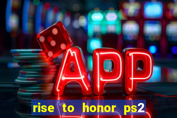 rise to honor ps2 iso pt br