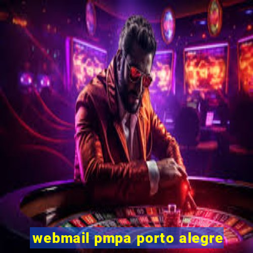 webmail pmpa porto alegre