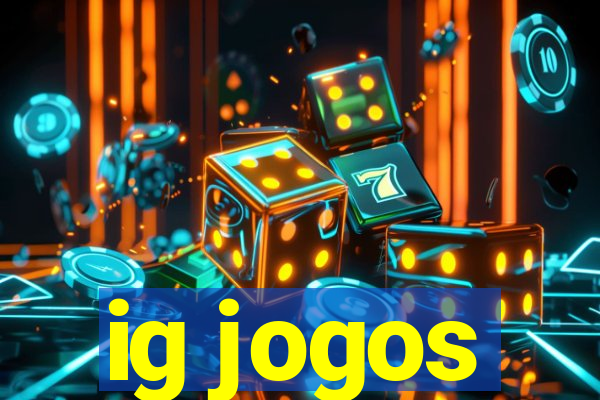 ig jogos