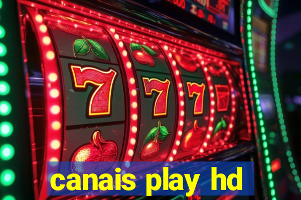 canais play hd