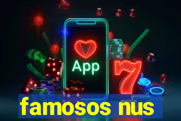 famosos nus