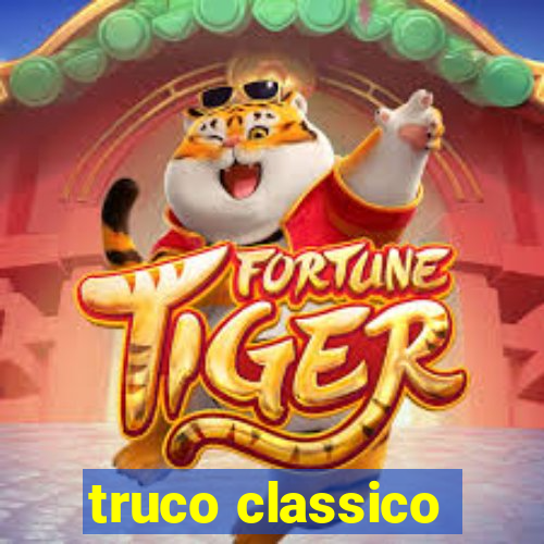 truco classico