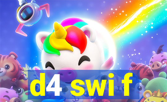 d4 swi f