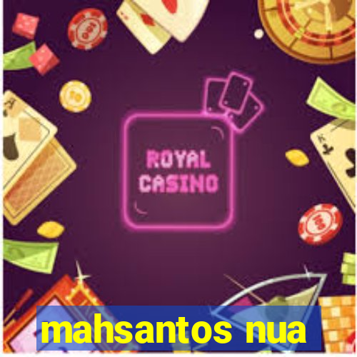 mahsantos nua