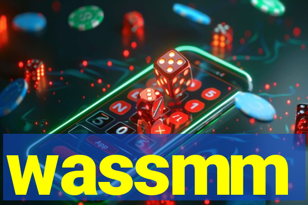 wassmm