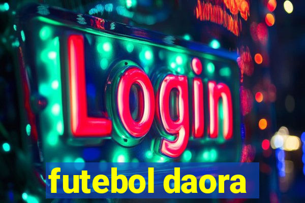 futebol daora