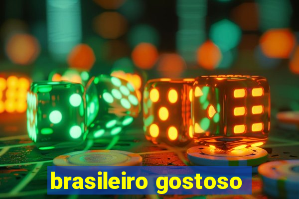 brasileiro gostoso