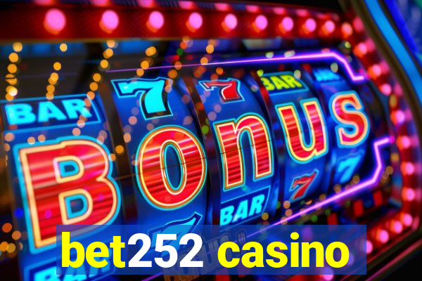 bet252 casino