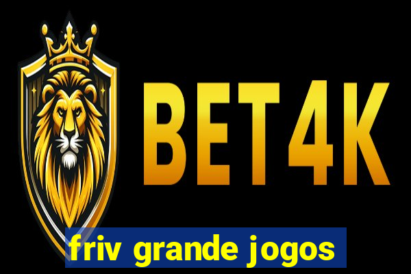 friv grande jogos
