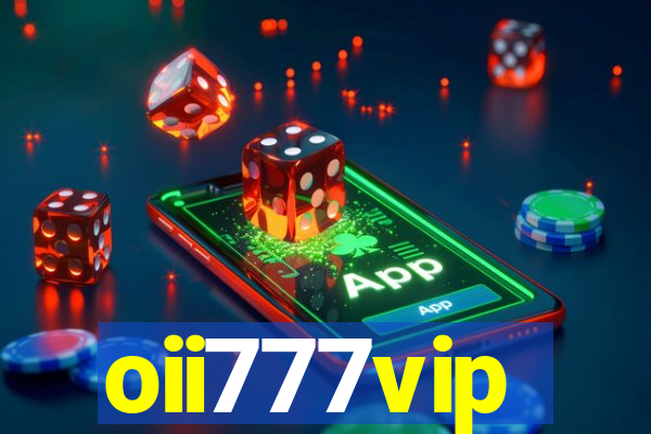 oii777vip