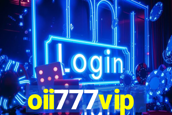 oii777vip