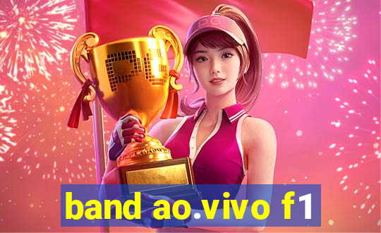 band ao.vivo f1