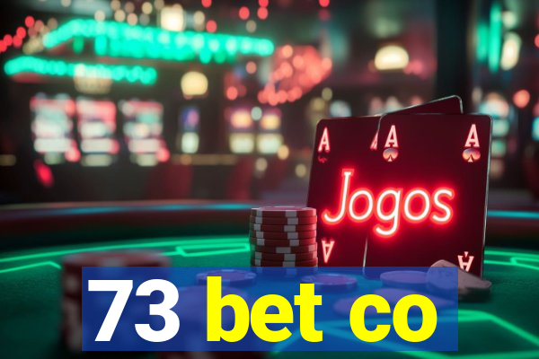 73 bet co
