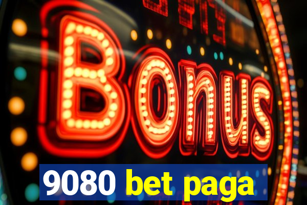 9080 bet paga