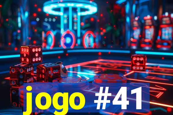 jogo #41