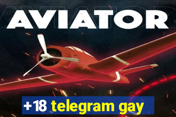 +18 telegram gay