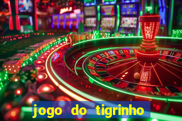 jogo do tigrinho oficial como jogar