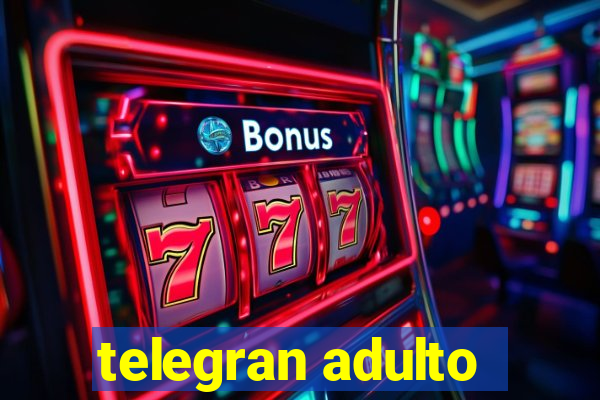 telegran adulto
