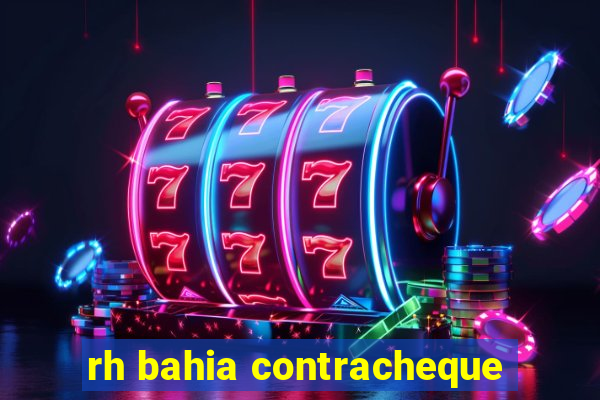rh bahia contracheque