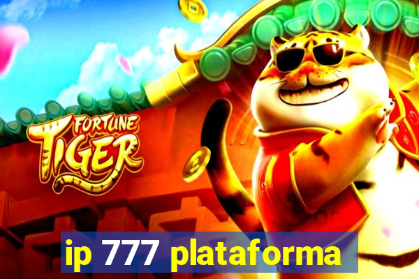 ip 777 plataforma
