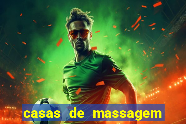casas de massagem em porto alegre