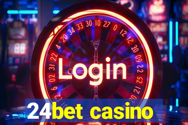 24bet casino