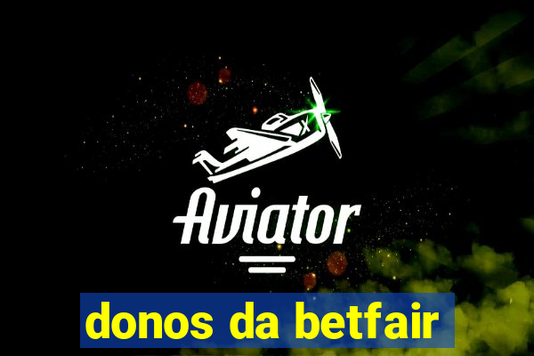 donos da betfair