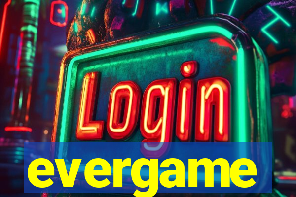 evergame