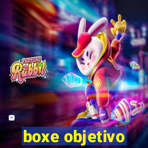 boxe objetivo