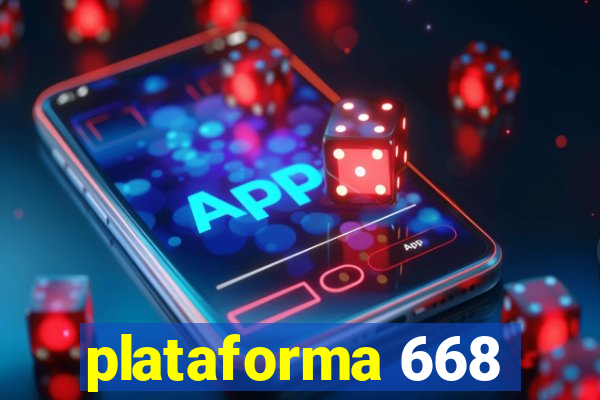plataforma 668