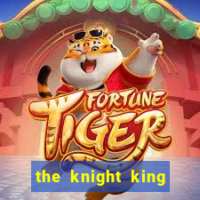 the knight king who returned with a god manga