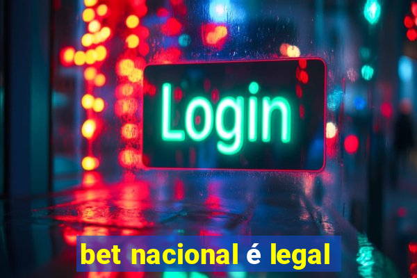 bet nacional é legal