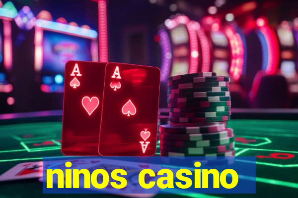 ninos casino