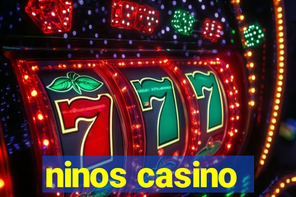 ninos casino