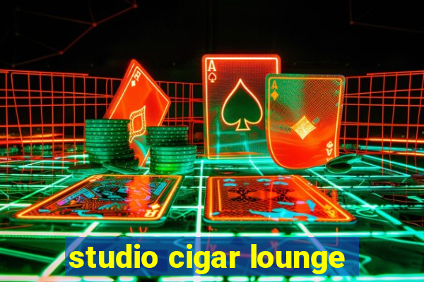 studio cigar lounge