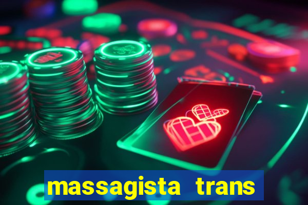 massagista trans são paulo