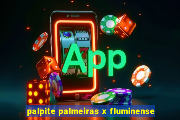 palpite palmeiras x fluminense